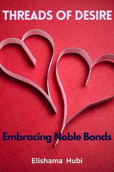 Threads of Desire: Embracing Noble Bonds (eBook, ePUB)