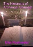 The Hierarchy of Archangel Shamael (Anjos da Cabala, #11) (eBook, ePUB) The Hierarchy of Archangel Shamael (Anjos da Cabala, #11) (eBook, ePUB)