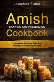 AMISH CANNING AND PRESERVING COOKBOOK (eBook, ePUB)