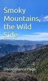 Smoky Mountains; the Wild Side (eBook, ePUB)