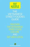 The Vietnamese Street Foodies Guide (eBook, ePUB)