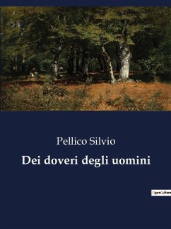 Dei doveri degli uomini - Silvio, Pellico