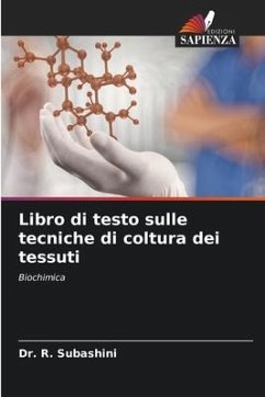 Libro di testo sulle tecniche di coltura dei tessuti - Subashini, Dr. R.