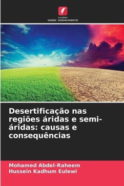 Desertificação nas regiões áridas e semi-áridas: causas e consequências - Abdel-Raheem, Mohamed;Eulewi, Hussein Kadhum