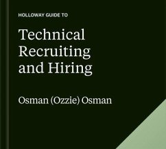 The Holloway Guide to Technical Recruiting and Hiring (eBook, ePUB) - Osman, Osman (Ozzie)