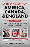 A Brief History of America, Canada and England 3-in-1 Collection (eBook, ePUB)