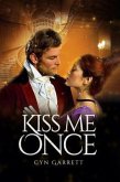 Kiss Me Once (eBook, ePUB)