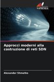 Approcci moderni alla costruzione di reti SDN
