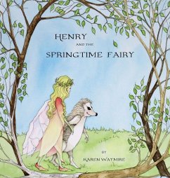 Henry and the Springtime Fairy - Waymire, Karen L