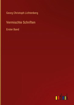 Vermischte Schriften - Lichtenberg, Georg Christoph