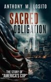 Sacred Obligation, The Story of America's Cop (eBook, ePUB)