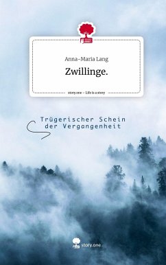 Zwillinge.. Life is a Story - story.one - Lang, Anna-Maria