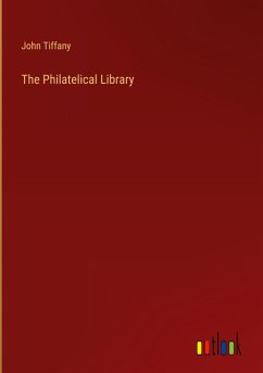 The Philatelical Library - Tiffany, John