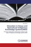 Education in Kenya and Agricultural Indigenous Knowledge Systems(AIKS)