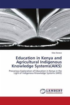 Education in Kenya and Agricultural Indigenous Knowledge Systems(AIKS) - Barasa, Silas