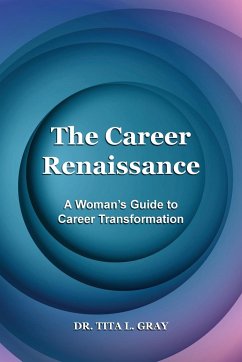 The Career Renaissance - Gray, Tita