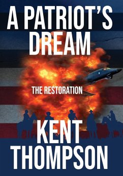 A Patriot's Dream - Thompson, Kent
