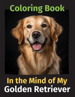 In the Mind of My Golden Retriever - Berner, Michele