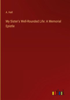 My Sister's Well-Rounded Life: A Memorial Epistle