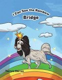 I Can See The Rainbow Bridge (eBook, ePUB)
