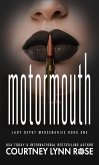 Motormouth (Lady Depot Mercenaries, #1) (eBook, ePUB)