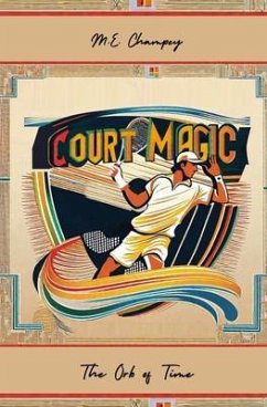 Court Magic (eBook, ePUB) - Champey, M. E.