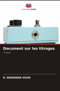 Document sur les titrages - Goud, R. Narender