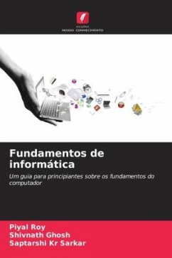 Fundamentos de informática - Roy, Piyal;Ghosh, Shivnath;Sarkar, Saptarshi Kr