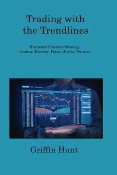 Trading with the Trendlines (eBook, ePUB) - Hunt, Griffin