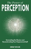 The Power of Perception (eBook, ePUB)