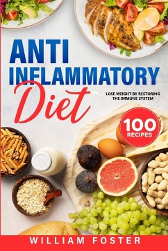 Anti-inflammatory Diet - Foster, William