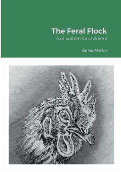 The Feral Flock - Martin, James