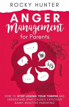 Anger Management for Parents - Hunter, Rocky