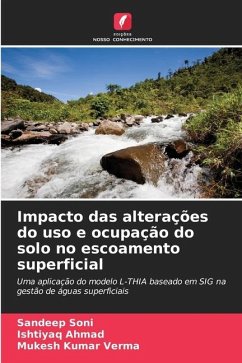 Impacto das alterações do uso e ocupação do solo no escoamento superficial - Soni, Sandeep;Ahmad, Ishtiyaq;Verma, Mukesh Kumar