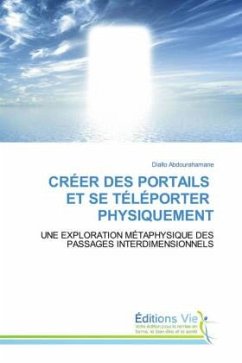 CRÉER DES PORTAILS ET SE TÉLÉPORTER PHYSIQUEMENT - ABDOURAHAMANE, DIALLO