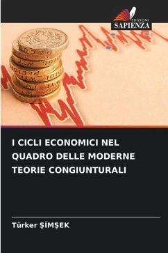 I CICLI ECONOMICI NEL QUADRO DELLE MODERNE TEORIE CONGIUNTURALI - SIMSEK, Türker