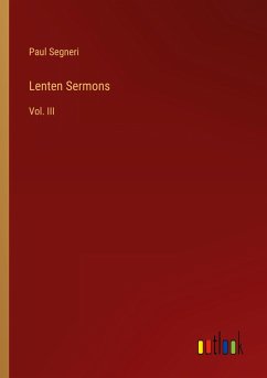 Lenten Sermons - Segneri, Paul