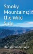 Smoky Mountains; the Wild Side - Bild 1