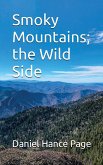 Smoky Mountains; the Wild Side