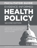 FACILITATOR GUIDE for Evidence-Informed Health Policy, Second Edition