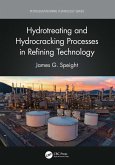 Hydrotreating and Hydrocracking Processes in Refining Technology (eBook, ePUB)