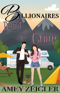 Cover Billionaires Don't Go to Camp (eBook, ePUB)