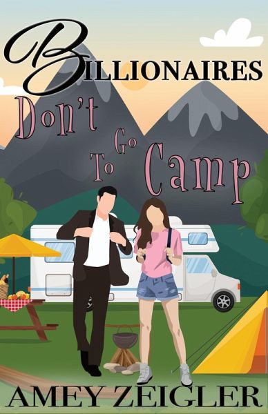 Billionaires Don't Go to Camp (eBook, ePUB)