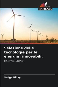 Selezione delle tecnologie per le energie rinnovabili: - Pillay, Sedge