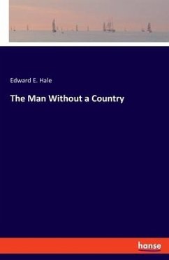 The Man Without a Country - Hale, Edward E.