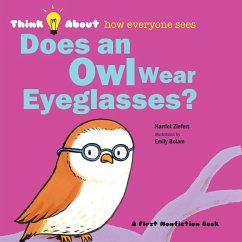 Does an Owl Wear Eyeglasses? - Ziefert, Harriet