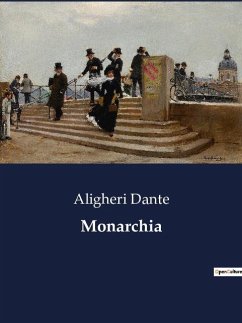 Monarchia - Dante, Aligheri