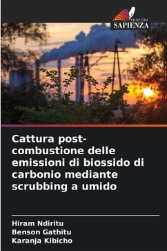 Cattura post-combustione delle emissioni di biossido di carbonio mediante scrubbing a umido - Ndiritu, Hiram;Gathitu, Benson;Kibicho, Karanja