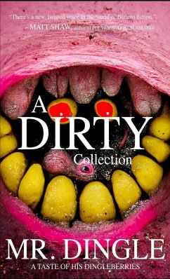 A Dirty Collection (A Taste of his Dingleberries) - Dingle