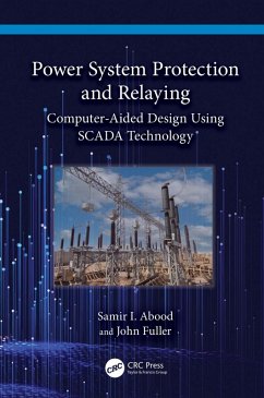 Power System Protection and Relaying (eBook, ePUB) - Abood, Samir I.; Fuller, John